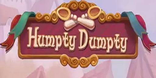 humpty dumpty slot
